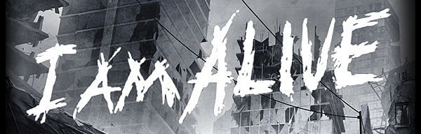 i am alive